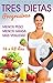 TRES DIETAS PROGRESIVAS: Para perder peso en 14, 21 y 28 días (Colección Más Bienestar) (Spanish Edition)