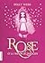 Rose (Rose, #1)