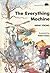The Everything Machine (Hedgehogs)