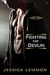 Fighting for Devlin by Jessica Lemmon