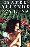 Eva Luna by Isabel Allende Eva Luna by Isabel Allende