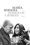 Homenaje a Borges by María Kodama