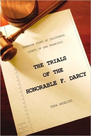 The Trials of the Honorable F. Darcy (Paperback)