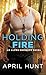 Holding Fire (Alpha Security #2)