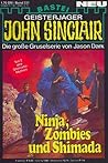 John Sinclair - Folge 0331: Ninja, Zombies und Shimada (2. Teil)