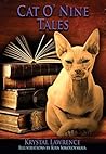Cat O’ Nine Tales by Krystal Lawrence Cat O’ Nine Tales by Krystal Lawrence