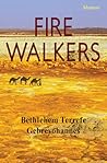 Fire Walkers by Bethlehem Terrefe Gebreyoha...