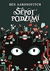 Šepot podzemí by Ben Aaronovitch
