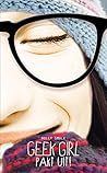 Geek Girl pakt uit! by Holly Smale