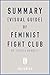 Summary (Visual Guide) of Feminist Fight Club: by Jessica Bennett