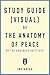 Study Guide (Visual) of The Anatomy of Peace: by The Arbinger Institute