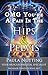OMG - You're a Pain in the Hips and Pelvis (OMG - You're a Pain in the ... Book 4)