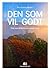 Den som vil godt – om medfø...