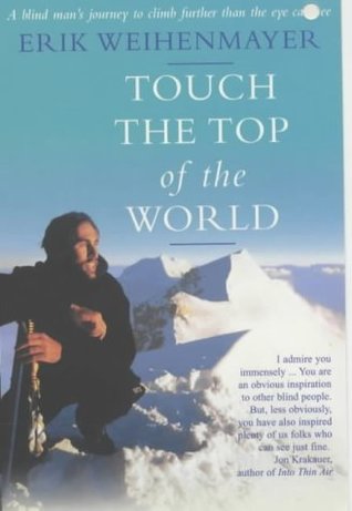 Touch the Top of the World (Paperback)