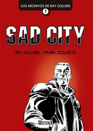 Sad City (Los archivos de Ray  Collins, #1)