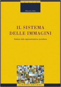 Il sistema delle immagini: Estetica della rappresentazione quotidiana (Paperback)
