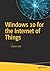 Windows 10 for the Internet...