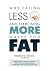 Why Eating Less and Exercis...