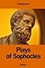 Plays of Sophocles: Oedipus the King; Oedipus at Colonus; Antigone