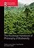 The Routledge Handbook of Philosophy of Biodiversity (Routledge Handbooks in Philosophy)