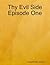 Thy Evil Side Episode One by CandyMichelle Johnson