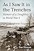 As I Saw It in the Trenches: Memoir of a Doughboy in World War I
