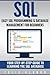 SQL: Easy SQL Programming & Database Management For Beginners, Your Step-By-Step Guide To Learning The SQL Database (SQL Series)