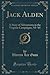 Jack Alden (Classic Reprint)