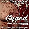 Caged by Bey Deckard