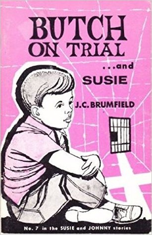 Butch on Trial ...and Susie (The Susie and Johnny Seried, #7)