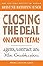 Closing the Deal...on Your Terms: Agents, Contracts and Other Considerations