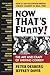 Now That's Funny!: The Art and Craft of Writing Comedy