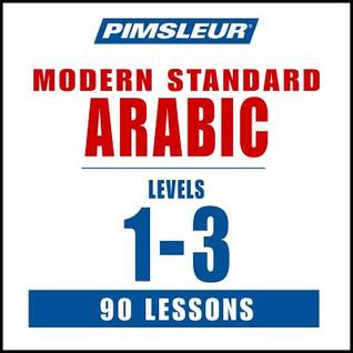 Pimsleur Arabic (Modern Standard) Levels 1-3 MP3: Learn to Speak and Understand Modern Standard Arabic with Pimsleur Language Programs (Comprehensive)
