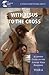 With Jesus to the Cross: A Lenten Guide on the Sunday Mass Readings: Year a