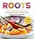 Roots: The Complete Guide t...