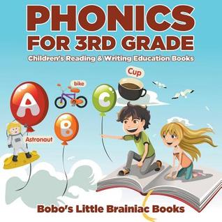 Phonics for 3Rd Grade : Children's Reading & Writing Education Books