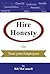 Hire Honesty: Then Trust Yo...