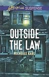 Outside the Law (Love Inspired Suspense) Outside the Law (Love Inspired Suspense)