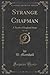 Strange Chapman, Vol. 3 of 3 by W. Marshall