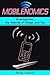 Mobilenomics: Smartphones, the Internet of Things, and You