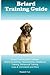 Briard Training Guide Briard Training Book Includes by Elizabeth Ford