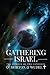 Gathering Israel: The Journey of Two Converts