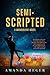 Semi-Scripted (Wanderlove #2)
