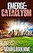 Emerge: Cataclysm
