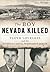 The Boy Nevada Killed: Floy...