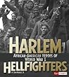 Harlem Hellfighters: African-American Heroes of World War I (Fact Finders - Military Heroes) Harlem Hellfighters: African-American Heroes of World War I (Fact Finders - Military Heroes)