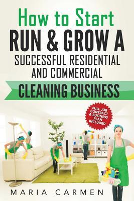 pdf download How to Start, Run and Grow a Successful Residential & Commercial Cleaning Busine
