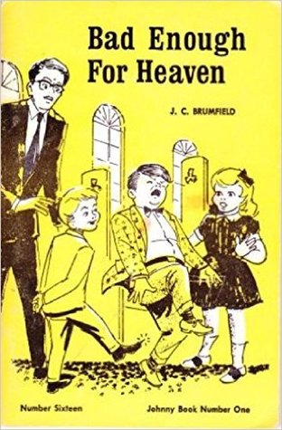 Bad Enough for Heaven (Unknown Binding)