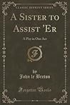 A Sister to Assist 'Er