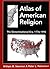Atlas of American Religion:...